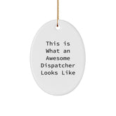 Funny Dispatcher Gifts - This Is What An Awesome Dispatcher Looks Like Oval Ornament, Christmas Unique Gifts from Men to Women, Friends, Coworkers, Family - Image 1